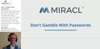Robert Griffin, MIRACL: Don’t Gamble With Passwords!