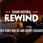 Walsh and Geraghty look to the Grand National history books