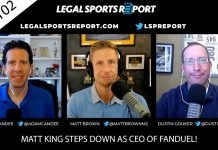 Legal Sports Report: Matt King steps down as FanDuel CEO