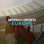 Betting on Sports Europe 2022 to examine industry’s key markets