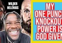 Deontay Wilder: Fighting Helenius, his come-up, knowing his special punching power